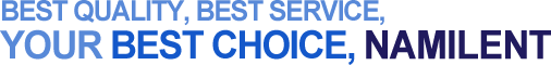 Best Quality, Best Service, Your Best Choice, NamilENT